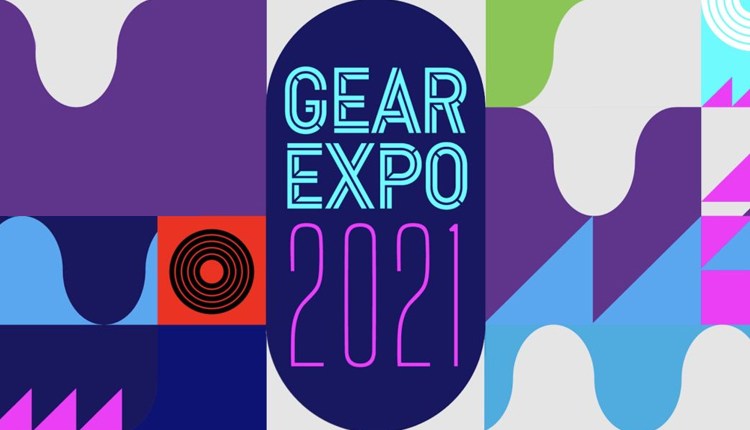 خودتان را برای رویداد بزرگ Gear Expo 2021 آماده کنید